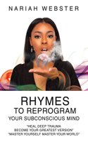 Rhymes To ReProgram Your Subconscious Mind