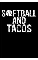 Softball And Tacos