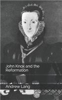 John Knox and the Reformation