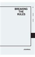 Breaking The rules journal 2020: notebook journal lined paper 6x9 100 pages