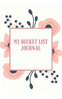 My Bucket List Journal: A Guided Prompt Journal For Keeping Track of Your Adventures