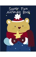 Super Fun Animals Book: Christmas Coloring Pages with Animal, Creative Art Activities for Children, kids and Adults(10 Funny Animals)
