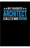 My Favorite Architect Calls Me Mom