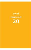 zweitausend 20: Planer 2020 A5 Orange