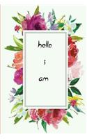hello i am