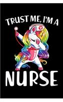 trust me, I'm a nurse: Journal/ Notebook Blank Lined Ruled 6x9 120 Pages