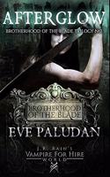J.R. Rain's Vampire for Hire World: Afterglow(2 Brotherhood of the Blade)