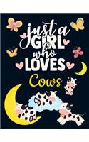 Just a Girl Who Loves Cows