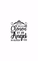 Chosen By An Angel In Heaven