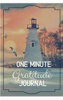 One Minute Gratitude Journal-Peace of Mind Notebook To Write In-Practice The Power of Daily Gratitude Book 6: Positivity Diary for Men and Women-Thankfulness Self Care Journal-Mindfulness Records Writing Journal
