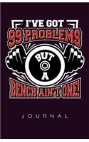 I've got 99 Problems Journal