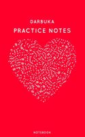 Darbuka Practice Notes: Red Heart Shaped Musical Notes Dancing Notebook for Serious Dance Lovers - 6"x9" 100 Pages Journal(139 Instrument Book)