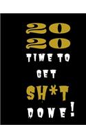 2020 Time To Get Shit Done Personal Goal Planner and Journal