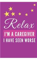 Relax I'm A Caregiver: Funny Gag Gifts for Caregivers, Birthday Gifts, Christmas Novelty Gift Ideas for Women, Hilarious Appreciation Gifts for Her