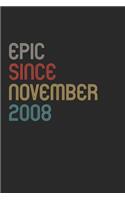 Epic Since 2008 November Notebook Birthday Gift
