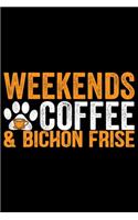 Weekends Coffee & Bichon Frise