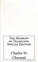The Marrow of Tradition: Special Edition