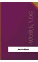 Smash Hand Work Log: Work Journal, Work Diary, Log - 126 pages, 6 x 9 inches(Orange Logs/Work Log)