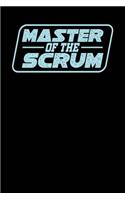 Master of the Scrum: Black, Blue Design, Blank College Ruled Line Paper Journal Notebook for Project Managers and Their Families. (Agile and Scrum 6 x 9 inch Composition