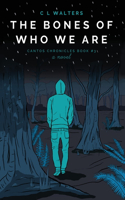 Bones of Who We Are