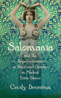 Salomania and the Representation of Race and Gender in Modern Erotic Dance