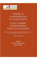 Water as a morphogen in landscapes/L’eau comme morphogene dans les paysages