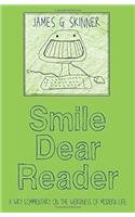 Smile Dear Reader