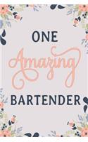 One Amazing Bartender: Bartender Notebook Bartender Journal Bartender Workbook Bartender Memories Journal
