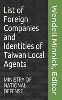 List of Foreign Companies and Identities of Taiwan Local Agents