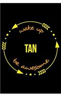 Wake Up Tan Be Awesome Notebook for a Leather Crafter, Medium Ruled Journal