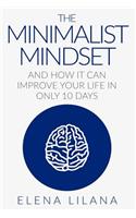 Minimalist Mindset and How It Can Improve Your Life in Only 10 Days