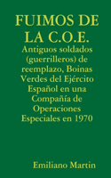 FUIMOS DE LA C.O.E.