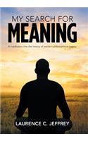 My Search for Meaning