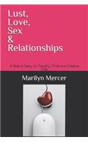 Lust, Love, Sex & Relationships