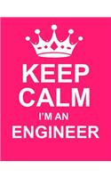 Keep Calm I'm an Engineer: Large Pink Notebook/Journal for Writing 100 Pages, Engineer Gift for Women & Men