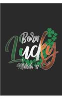 Born Lucky on March 17th