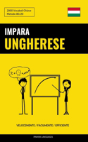 Impara l'Ungherese - Velocemente / Facilmente / Efficiente: 2000 Vocaboli Chiave