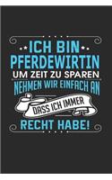 Ich Bin Pferdewirtin Um Zeit Zu Sparen Nehmen Wir Einfach an Dass Ich Immer Recht Habe!: Notizbuch, Notizblock, Pferdewirtin Geschenk Buch Mit 110 Linierten Seiten