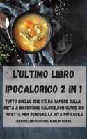 L'Ultimo Libro Ipocalorico 2 in 1