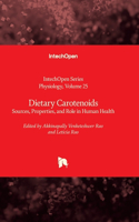 Dietary Carotenoids - Sources, Properties, and Role in Human Health