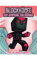 Lustige und einfache Handarbeiten (Blockköpfe - Der Ursprung von Hoshiko): Dieses Blockköpfe Papier -Bastelbuch für Kinder kommt mit 3 speziell ausgewählten Blockkopf-Charakteren, 4 zufälligen Charakteren und 1 Schwebeboard(2 Lustige Und Einfache Handarbeiten)