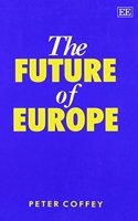 THE FUTURE OF EUROPE