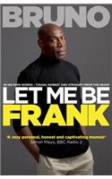Let Me Be Frank
