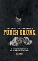 Punch Drunk