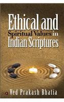 Ethical and Spiritual Values in Indian Scriptures