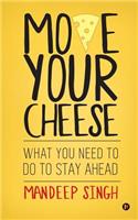 Move Your Cheese