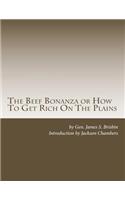 Beef Bonanza or How To Get Rich On The Plains