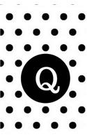 Q: Black Polka Dots / Monogram Initial 'Q' Notebook: (6 x 9) Diary, Daily Planner 100 Lined Pages, Smooth Glossy Cover