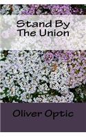 Stand By The Union