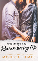 Forgetting You, Remembering Me: (2 Memories from Yesterday)